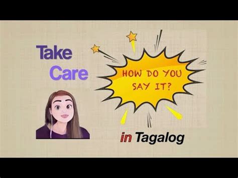 you take care always in tagalog|take care in Tagalog .